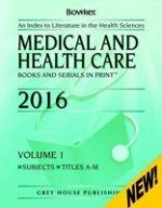 Medical & Health Care Books & Serials In Print, 2016