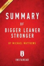 Summary of Bigger Leaner Stronger