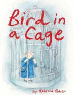 Bird In A Cage