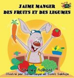 J'aime manger des fruits et des legumes