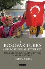 Kosovar Turks and Post-Kemalist Turkey