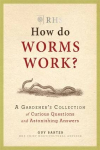 RHS How Do Worms Work?