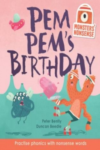 Monsters' Nonsense: Pem Pem's Birthday