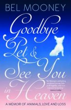 Goodbye Pet, and See You in Heaven