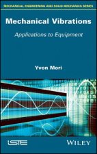 Mechanical Vibrations - Applications to Equipment