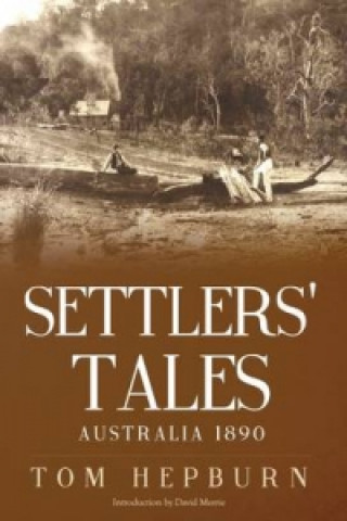 Settlers' Tales, Australia 1890