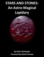 Stars and Stones: An Astro-Magical Lapidary