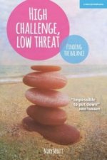 High Challenge, Low Threat: How the Best Leaders Find the Balance