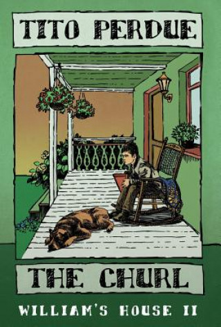 Churl (William's House, Volume II)