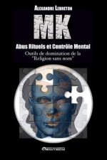 MK - Abus Rituels et Controle Mental