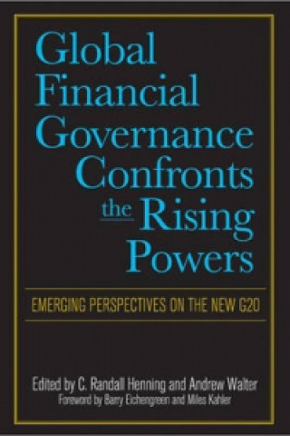 Global Financial Governance Confronts the Rising Powers