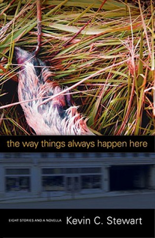 Way Things Always Happen Here
