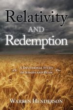 Relativity and Redemption - A Devotional Study of Judges and Ruth