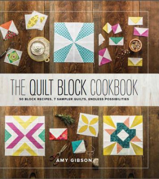 Quilt Block Cookbook (Amy Gibson)(Kemény kötésű)