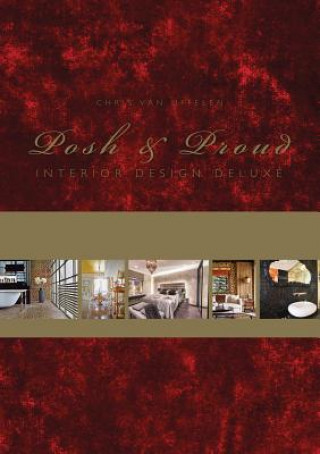 Posh & Proud: Interior Design Deluxe