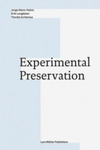 Experimental Preservation