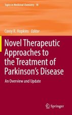 Novel Therapeutic Approaches to the Treatment of Parkinson's Disease