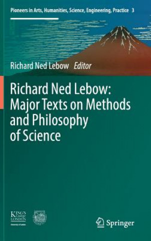 Richard Ned Lebow: Major Texts on Methods and Philosophy of Science