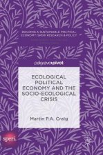 Ecological Political Economy and the Socio-Ecological Crisis