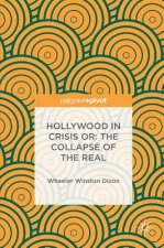 Hollywood in Crisis or: The Collapse of the Real