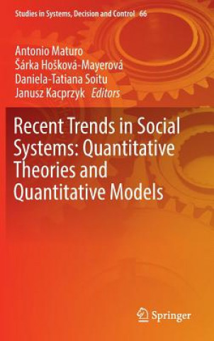 Recent Trends in Social Systems: Quantitative Theories and Quantitative Models