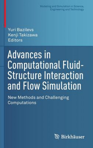 Advances in Computational Fluid-Structure Interaction and Flow Simulation
