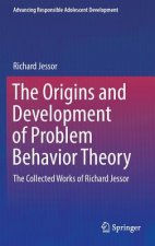 Origins and Development of Problem Behavior Theory