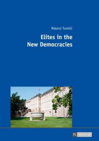 Elites in the New Democracies