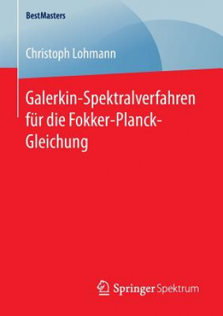 Galerkin-Spektralverfahren fur die Fokker-Planck-Gleichung