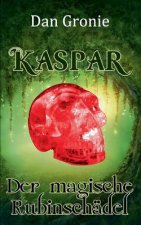 Kaspar - Der magische Rubinschadel