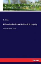 Urkundenbuch der Universitat Leipzig