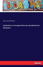 Quellenbuch zur Kunstgeschichte des abendlandischen Mittelalters