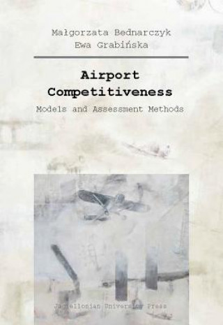 Airport Competitiveness - Models and Assessment Methods