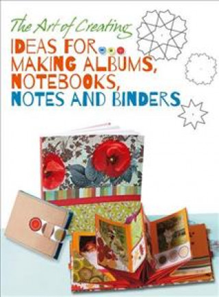 Ideas for Making Albums, Notebooks, Notes and Binders