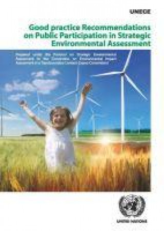 Good practice recommendations on public participation in strategic environmental assessment