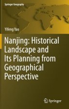 Nanjing: Historical Landscape and Its Planning from Geographical Perspective