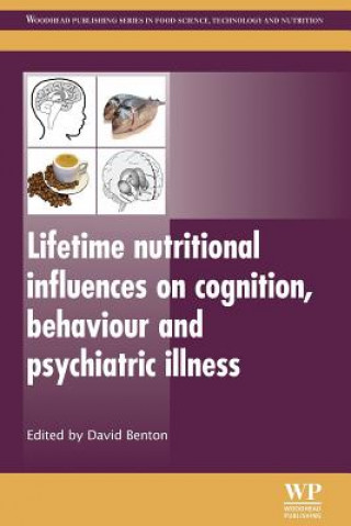 Lifetime Nutritional Influences on Cognition, Behaviour and Psychiatric Illness