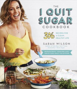 I Quit Sugar Cookbook (Sarah Wilson)(Miękka)