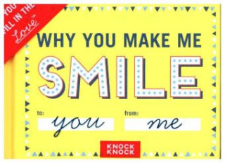 Knock Knock Why You Make Me Smile Book Fill in the Love Fill-in-the-Blank Book & Gift Journal