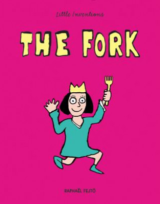 Little Inventions: The Fork