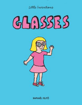 Little Inventions: Glasses