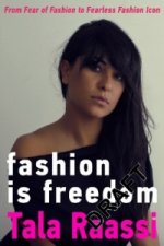 Fashion Is Freedom