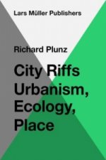 City Riffs Ubanism, Ecology, Place
