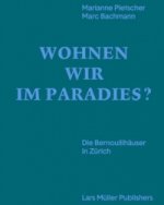 Wohnen wir im Paradies?