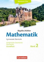 Bigalke/Köhler: Mathematik - Rheinland-Pfalz - Grundfach Band 2
