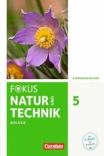 Fokus Biologie - Neubearbeitung - Gymnasium Bayern - 5. Jahrgangsstufe: Natur und Technik - Biologie