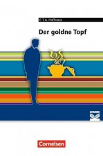 Cornelsen Literathek - Textausgaben - Der goldne Topf: Ein Märchen aus der neuen Zeit - Empfohlen für das 10.-13. Schuljahr - Textausgabe - Text - Erl