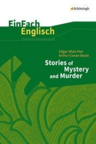 Edgar Alan Poe, Arthur Conan Doyle: Stories of mystery and murder