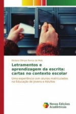 Letramentos e aprendizagem da escrita: cartas no contexto escolar