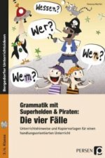 Grammatik mit Superhelden & Piraten: Die 4 Fälle